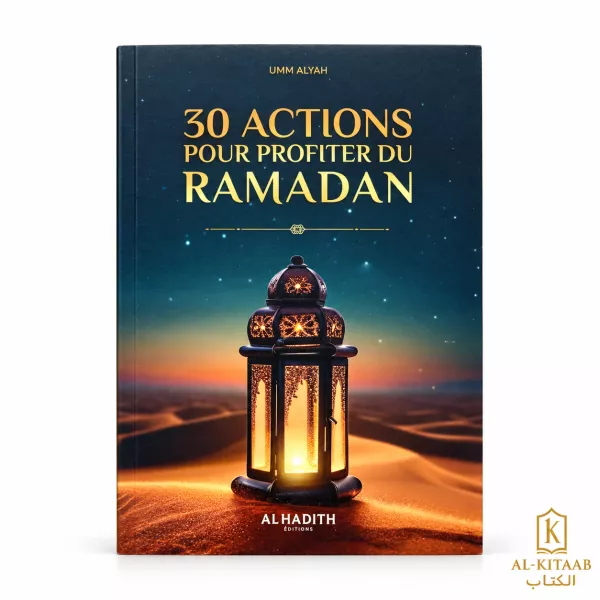 30 actions pour profiter du Ramadan