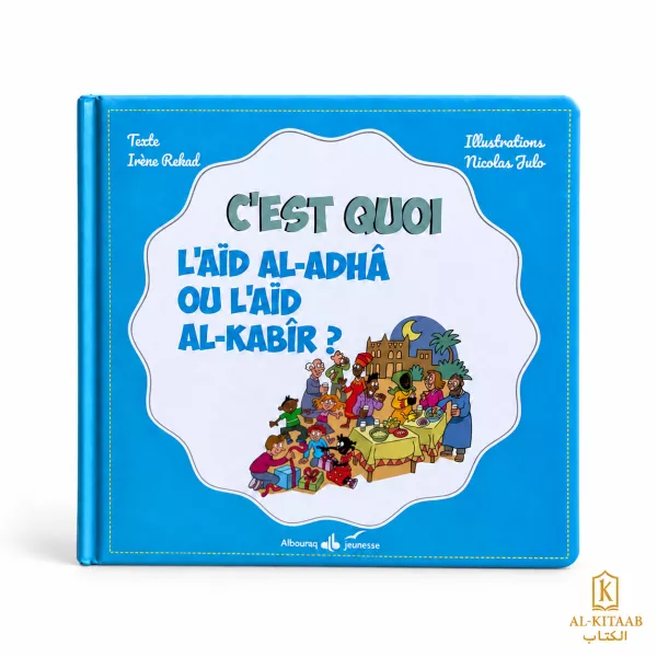 C'est quoi l'Aïd al-Adhâ ou l'Aïd al-Kabîr ?