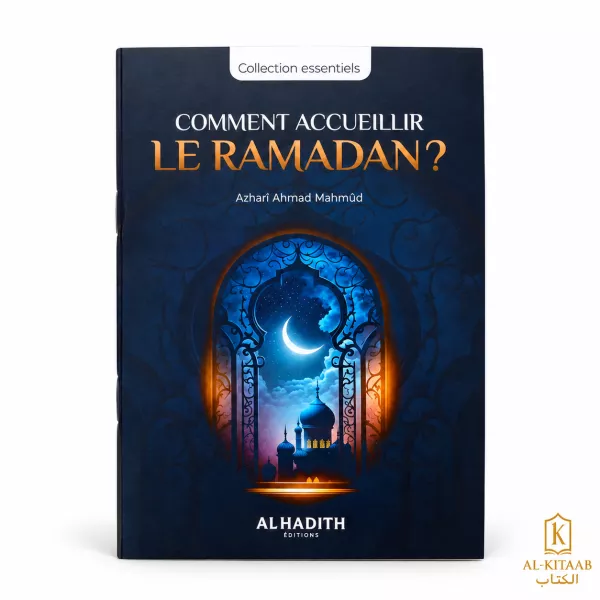 Comment accueillir le Ramadan ?