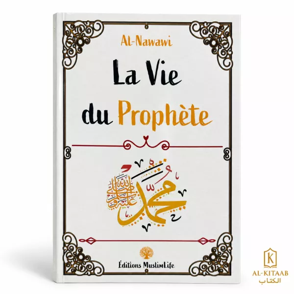 La vie du Prophète