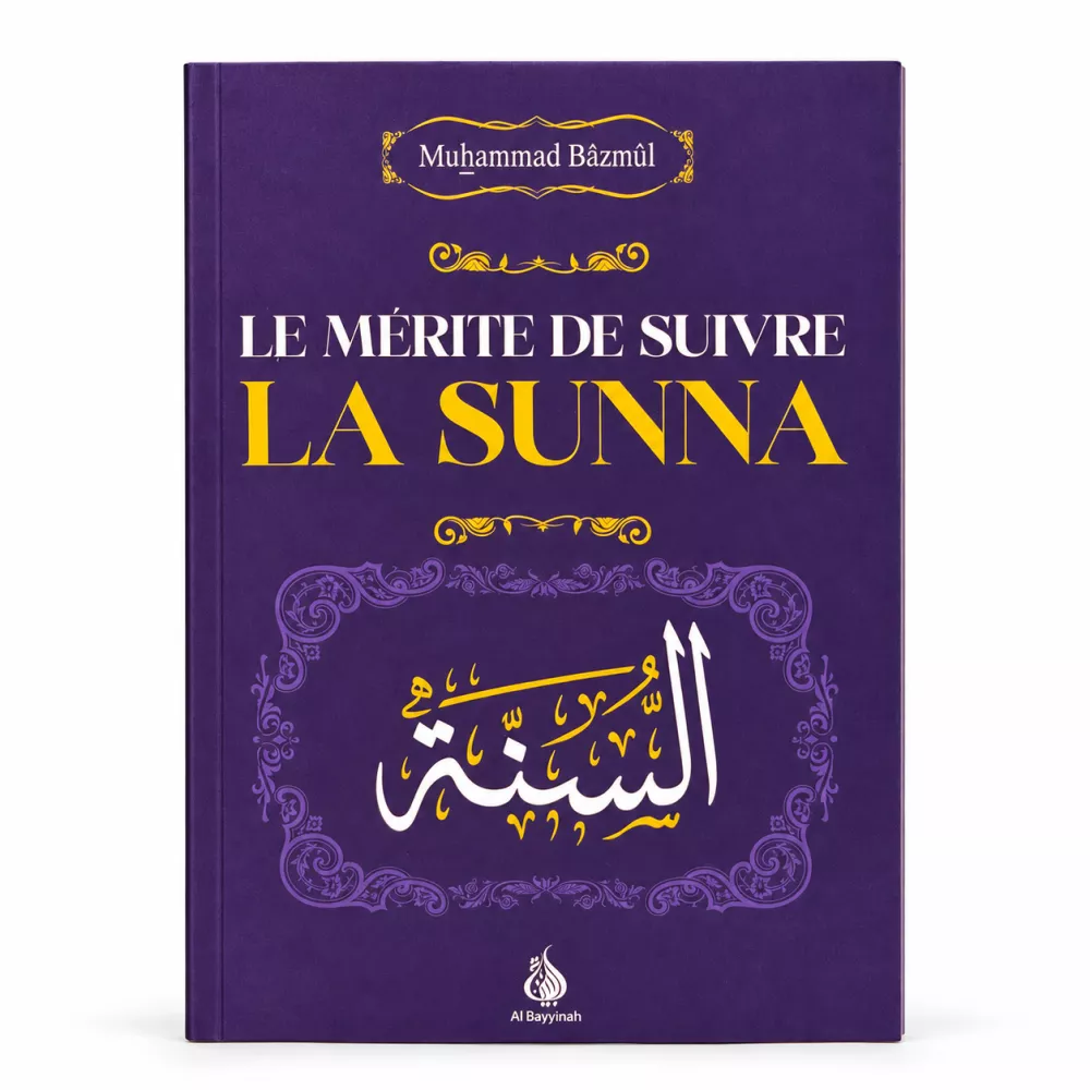 Le mérite de suivre la Sunna
