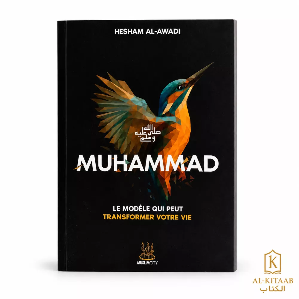 Muhammad, le modèle qui peut transformer votre vie