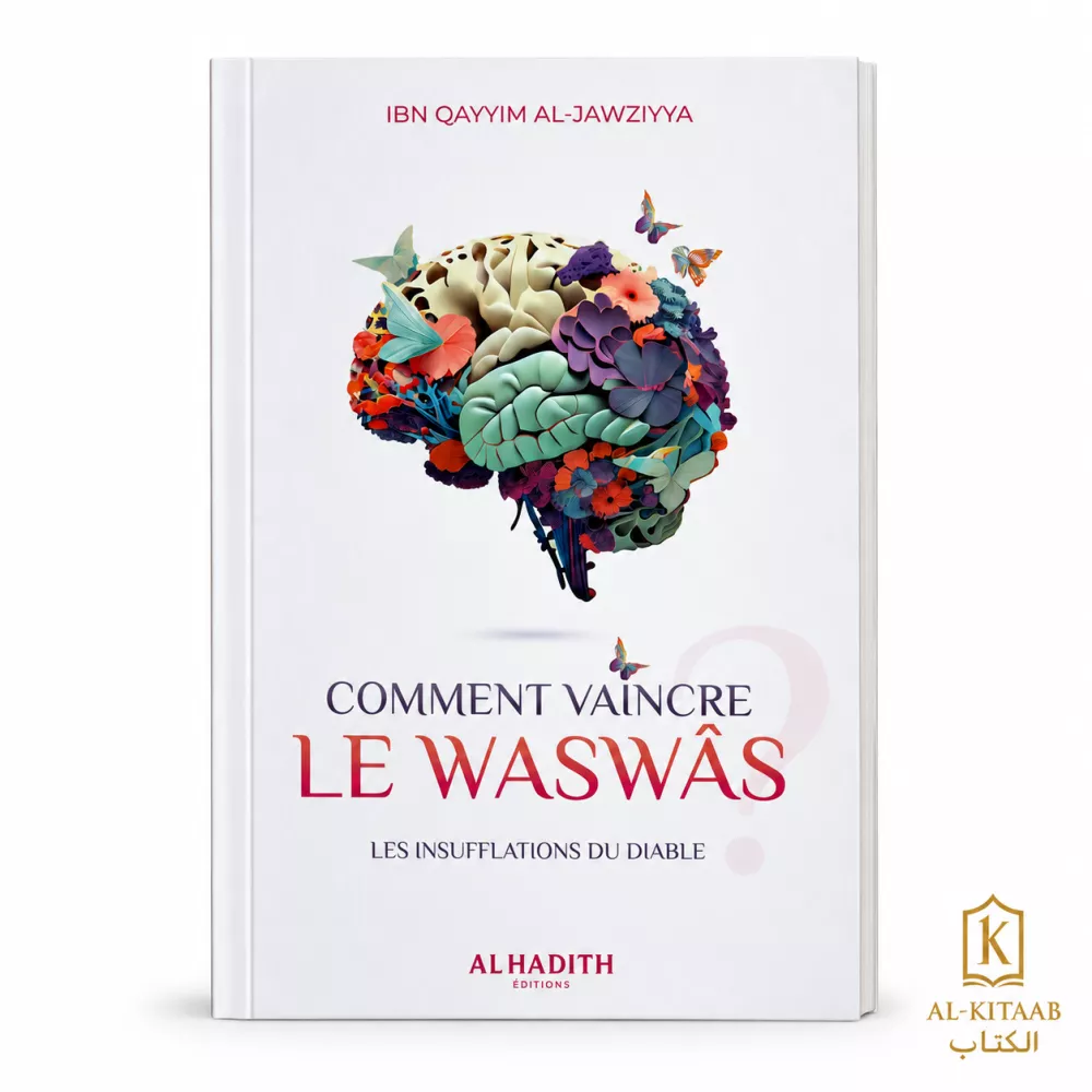 Comment vaincre le waswâs