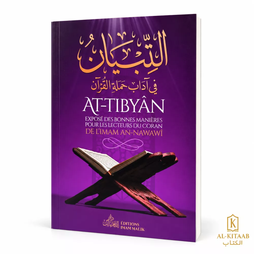 At-Tibyân – Exposé des bonnes manières pour les lecteurs du Coran