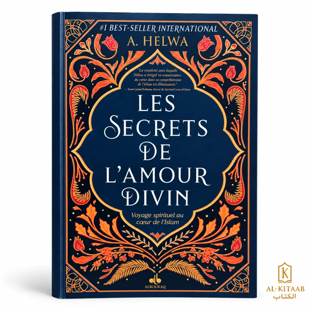Les secrets de l'amour divin – Voyage spirituel au cœur de l'Islam