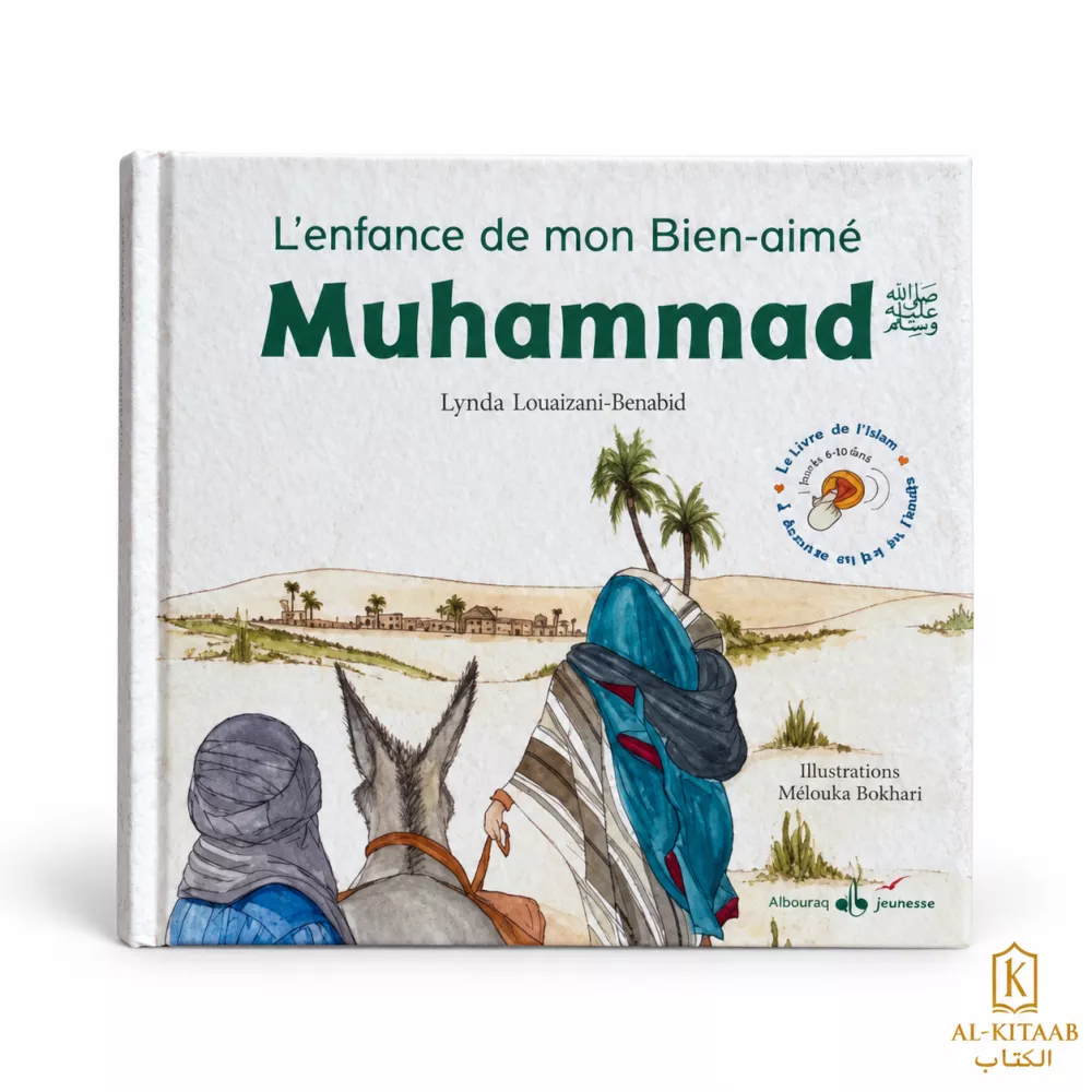 L'enfance de mon Bien-aimé Muhammad